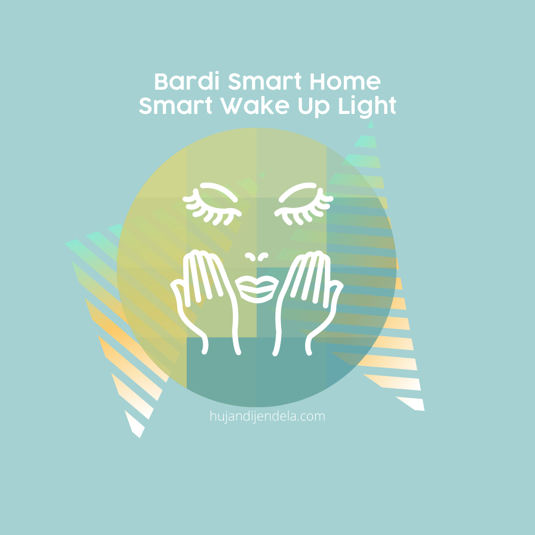 Bardi Smart Home - Smart Wake Up Light