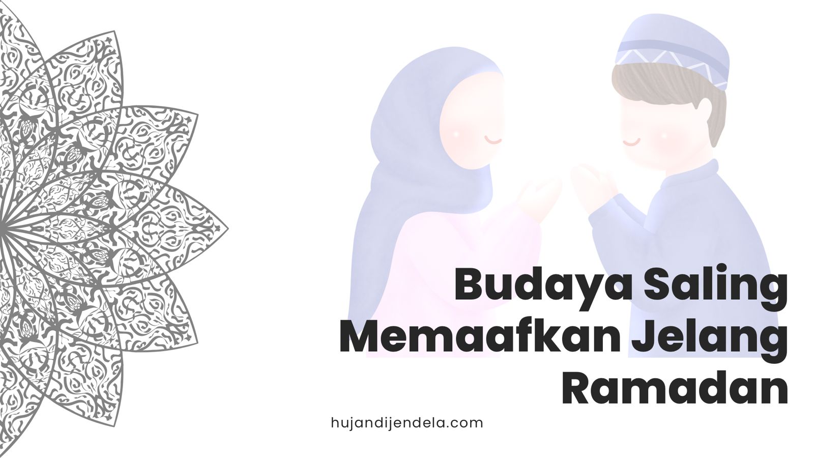 Budaya Saling Memaafkan Jelang Ramadan cover 2